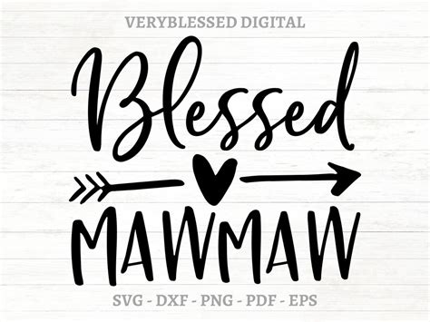 Blessed Mawmaw Svg Pdf Eps Dxf Png For Cricut Silhouette Etsy