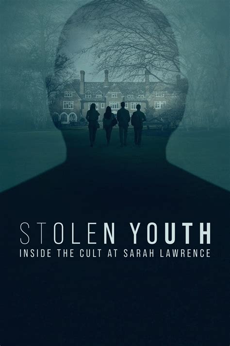 Stolen Youth Inside The Cult At Sarah Lawrence Tv Series 2023 2023 Posters — The Movie