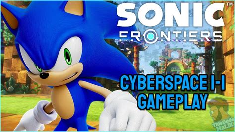 Sonic Frontiers Cyberspace Gameplay Youtube