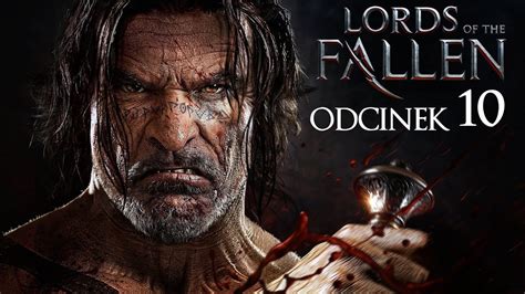 Zagrajmy W Lords Of The Fallen P Pc Zadania Poboczne Youtube