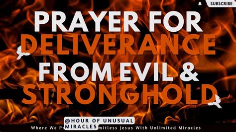 Prayer For Deliverance From Evil Stronghold Youtube