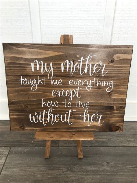 My Mother Taught Me Everything Except How To Live Without Etsy