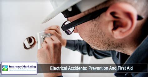 Electrical Accidents: Prevention And First Aid - Insurance Marketing Group