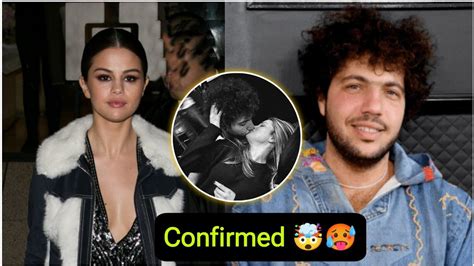 Finally Selena Gomez Confirm Her Relationship Benny Blanco