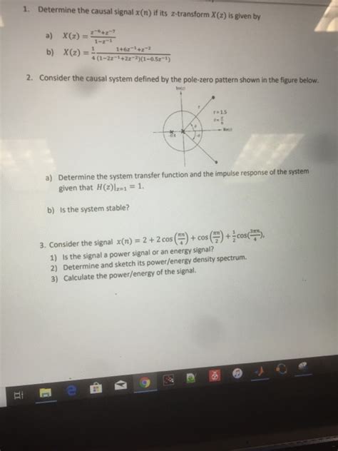 Solved 1 Determine The Causal Signal X N If Its