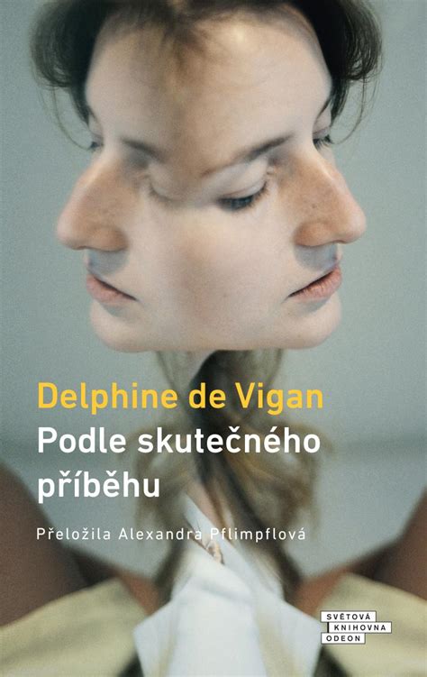 Kniha Podle skutečného příběhu Delphine de Vigan knizniklub cz