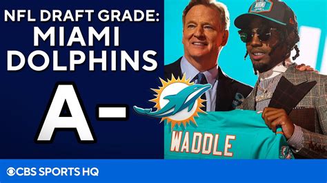 Nfl Draft Report Card Miami Dolphins Get An A Cbs Sports Hq Win