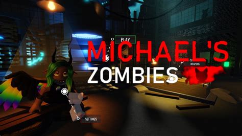 Roblox Michael S Zombies Part 1 Gameplay YouTube