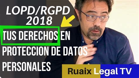 Ley De Proteccion De Datos LOPD RGPD Tus Derechos Nueva LOPD