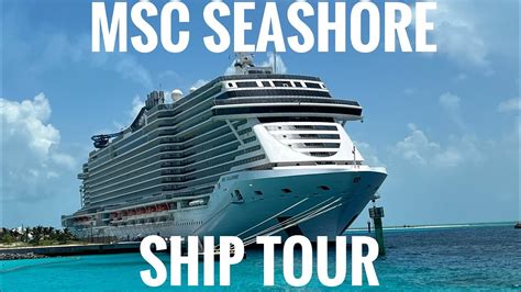 Msc Seashore Ship Tour Youtube