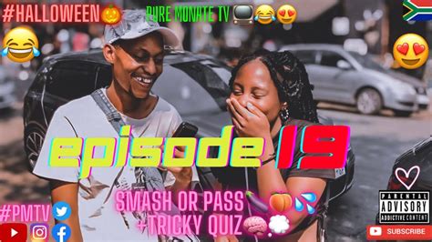 Smash 🍑 Or Pass 🏃🏽‍♀️ Prank😂💔 Tricky Quiz🧠😂 [s01 Ep19] Mzansi Way🇿🇦🧡 ️🧡 Youtube