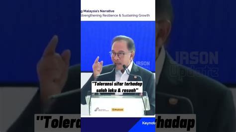 Toleransi Sifar Terhadap Salah Laku Rasuah PM Anwar InvestMalaysia