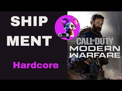 Cod Modern Warfare Shipment Hardcore Youtube