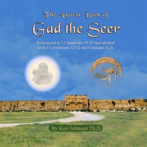 Ancient Book Of Gad The Seer Ancient Books Bible Prophecy Geneva Bible