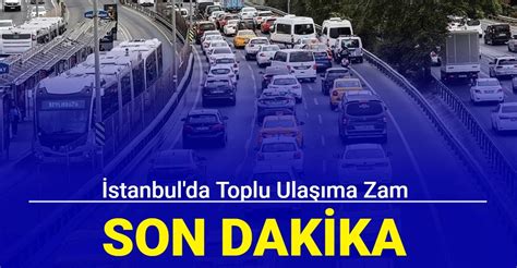 Son Dakika Stanbul Da Toplu Ula Ma Zam Yap Ld