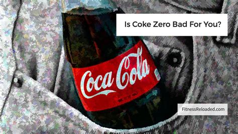 Is Coke Zero Bad For You? Coke Zero Sugar vs. Diet Coke.