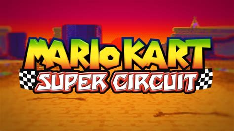 Sunset Wilds Mario Kart Super Circuit Orchestral Version YouTube