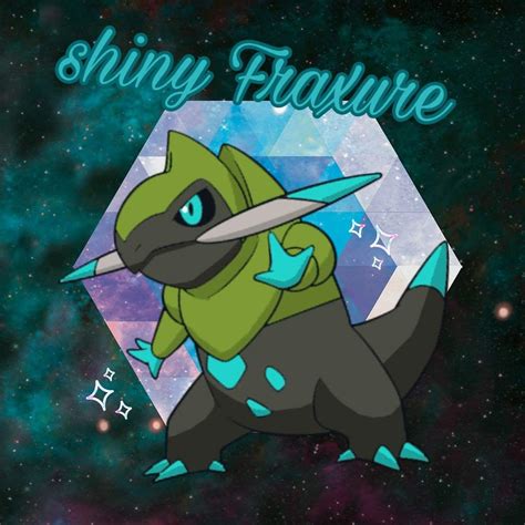 Shiny fraxure!☆☆☆ | Pokémon Amino