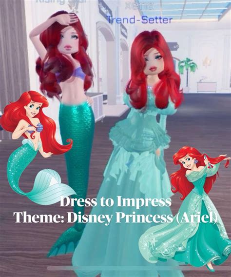 Dress To Impress Theme Disney Princess Ariel In Dress To