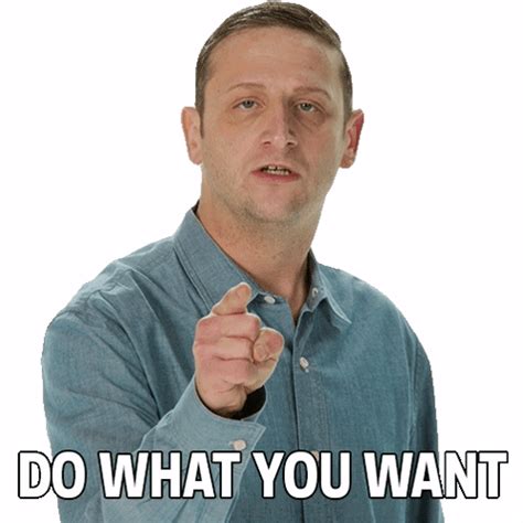 Do What You Want Tim Robinson Sticker Do What You Want Tim Robinson I