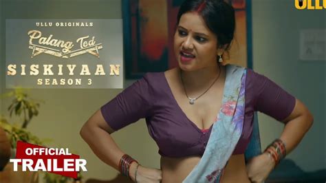 Siskiyaan Season 3 Review Ullu New Trailer Priya Gamre New Web