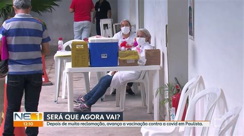 Paulista avança na vacinação contra Covid 19 e vacina moradores 48