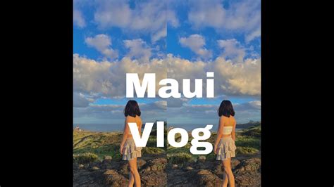 Maui Vlog In December Alyza Ong YouTube