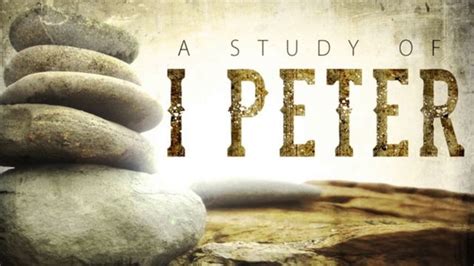 1 Peter Bible Study Peter Bible Study - asapadvisorygroup