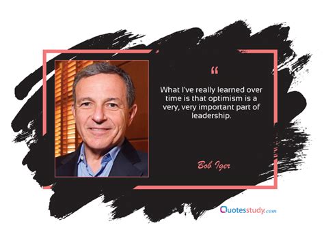 Top 63 Bob Iger Quotes