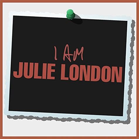 Amazon Music I Am Julie London Amazon Co Jp