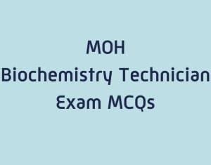 Moh Biochemistry Technician Exam Mcqs Prometric Solutions