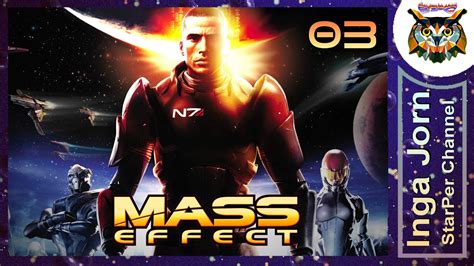 Mass Effect / Масс Эффект #03 полное прохождение на русском МАЯК - YouTube