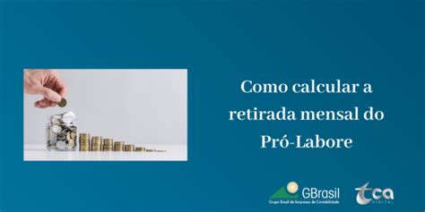 Como Calcular A Retirada Mensal Do Pró Labore