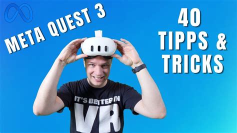 Tipps Und Tricks F R Eure Meta Quest F R Einsteiger Und Profis