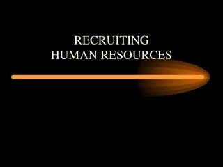 PPT CHAPTER 5 Planning For And Recruiting Human Resources PowerPoint