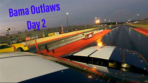 Bama Outlaws Day 2 Youtube