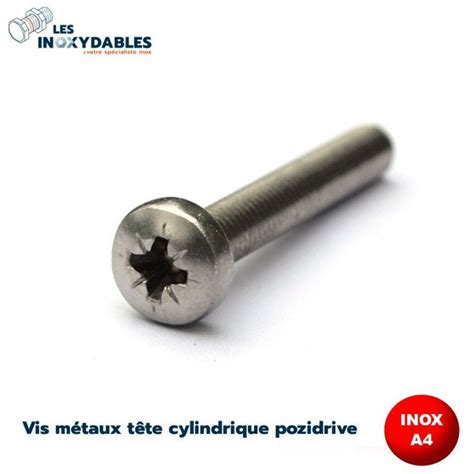 Vis Metaux T Te Cylindrique Empreinte Pozidrive Inox A Din