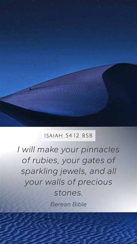 Isaiah 54 12 BSB Mobile Phone Wallpaper I Will Make Your Pinnacles Of