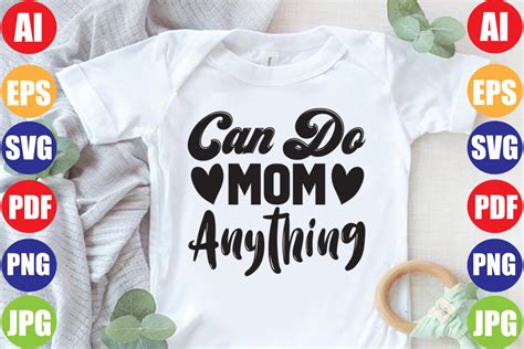 Mom Can Do Anything Graphic By Anwarhossinbd83 · Creative Fabrica