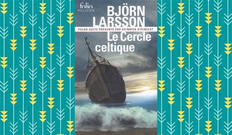 Le Cercle Celtique Larsson Un Roman En Ecosse Charly Far Away