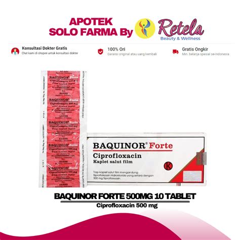 Jual BAQUINOR FORTE 500MG 1 STRIP 10 TABLET CIPROFLOXACIN HCL 500 MG