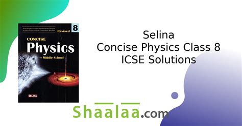 Selina Solutions For Concise Physics English Class 8 ICSE Chapter 7