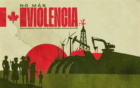 Empresas canadienses cometen diversas violaciones a los derechos humanos en América Latina