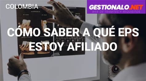 ᐈ Cómo Saber a Qué EPS Estoy Afiliado Pasos Certificados y MÁS