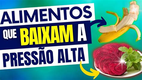 Alimentos Que Baixam A Press O Alta Naturalmente Youtube