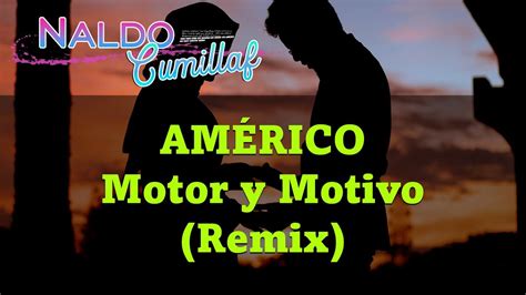 Am Rico Motor Y Motivo Remix Dj Danny Youtube