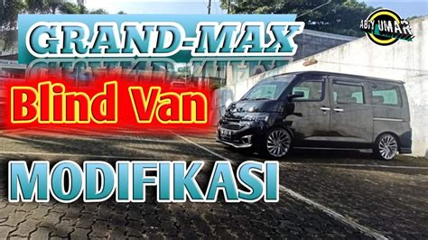 Cuci Mobil Sihitam Gran Max Blind Van Modifikasi Youtube