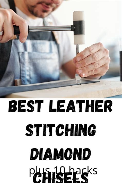 Best Leather Stitchingdiamond Chisels Plus 10 Hacks Nice Leather