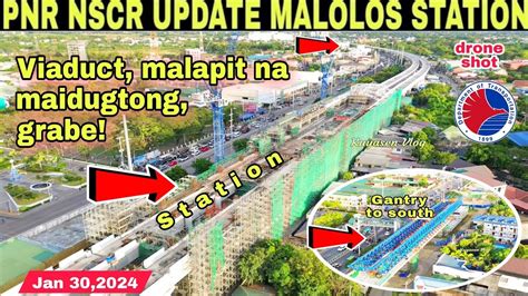 Malapit Madugtong Wow Pnr Nscr Update Malolos Station Bulacan Jan