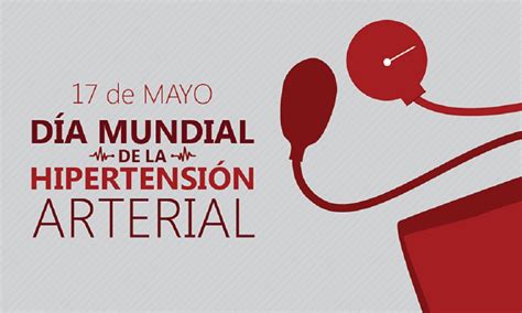 Hoy Se Celebra El D A Mundial De La Hipertensi N Arterial M Snoticias